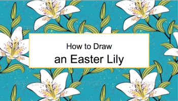 Preview of Learn about Easter Lilies and Draw an Easter Lily for Google Slides