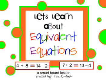 Preview of Learn about Equivalent Equations SmartBoard lesson