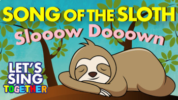 Preview of Learn about Sloths with a sing-along song and video