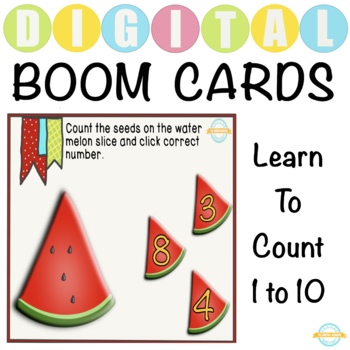 Preview of Learn to Count 1 to 10 with Watermelon - Boom Cards™ - Distance Learning