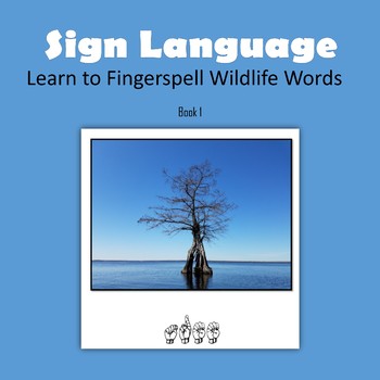 Preview of Learn to Fingerspell Wildlife Words, Book 1