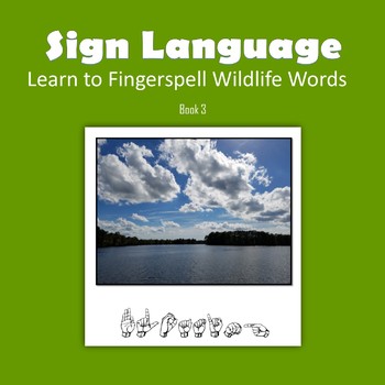 Preview of Learn to Fingerspell Wildlife Words, Book 3