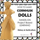 Learn to Make Corn Husk Dolls - Project Based Learning - D