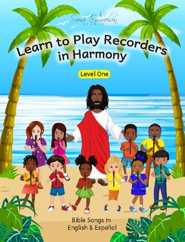 Preview of Learn to Play Recorders in Harmony in English & Español Level One: Bible Songs
