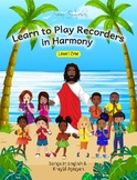 Learn to Play Recorders in Harmony in English & Kreyòl Ayi
