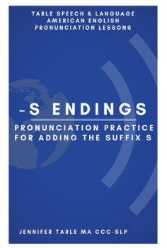 Preview of Learn to Pronounce the suffix -S - English Pronunciation Practice