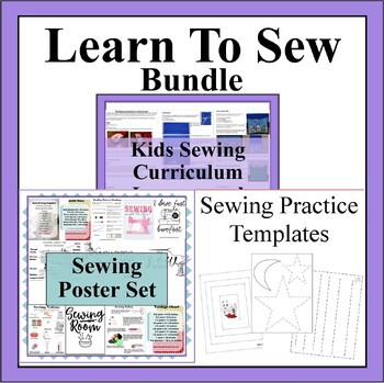Preview of Learn to Sew Bundle Set- Sewing Curriculum, Lessons, Sewing Posters and Practice