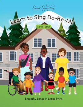 Preview of Learn to Sing Do-Re-Mi in Large Print Level One: Empathy Songs