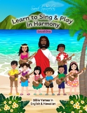 Learn to Sing & Play in Harmony in English & Hawaiian Leve