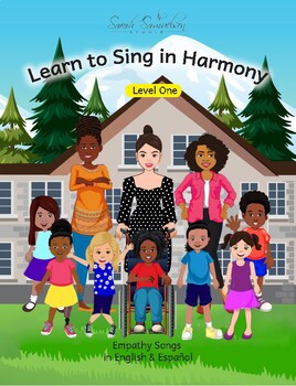 Preview of Learn to Sing in Harmony in English & Español Level One: Empathy