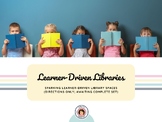 Learner-Driven Libraries (Complete Set)