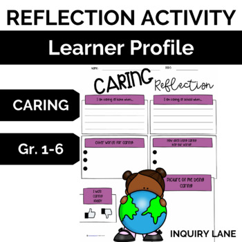 Preview of Learner Profile Reflection Activity for CARING Social Emotional Writing IB PYP