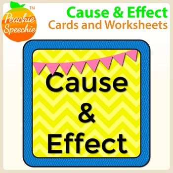 Learning About Cause and Effect by Peachie Speechie | TPT