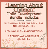 Learning About Children - Child Development Bundle