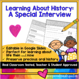 Learning About History: Interview Project!  Life Then & Now 