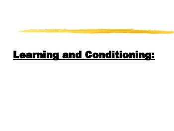Preview of Learning & Conditioning/ An Introduction to The Basic Theories of Learning