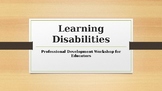 Learning Disabilities-Professional Development Workshop fo