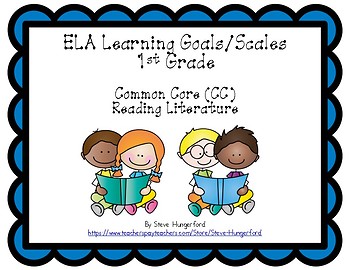 Preview of Learning Goals and Scales - 1st Grade ELA - RL for Common Core (2 Sizes)