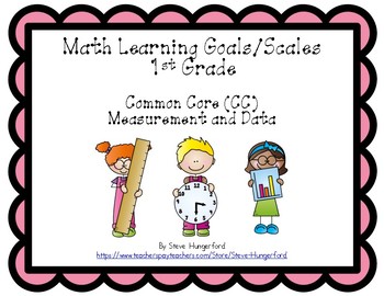 Preview of Learning Goals and Scales - 1st Grade Math - MD for Common Core (2 Sizes)