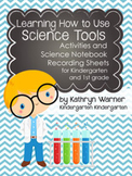 Learning How to Use Science Tools: Science Notebook Recording Sheets