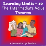 Learning Limits 10 - The Intermediate Value Theorem