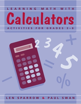 Preview of Learning Math With Calculators: Activities for Grades 3-8