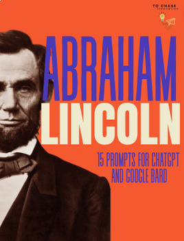 Preview of Learning More about Abraham Lincoln with AI Prompts