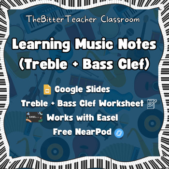 Preview of Learning Music Notes (Treble + Bass) | Lesson Worksheet + Easel + FREE NEARPOD