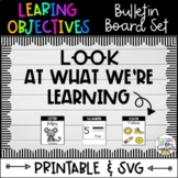 Learning Objectives Bulletin Board Set-Printable & SVG