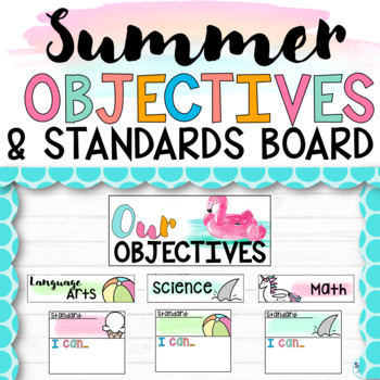 Preview of Learning Objectives Poster Common Core Standards | I Can Statements Summer Theme