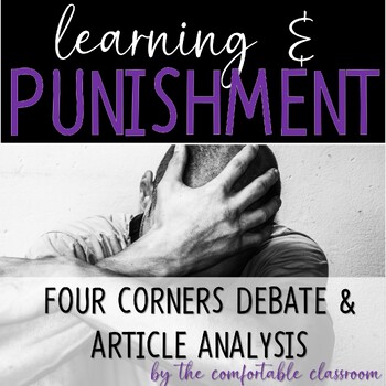Preview of Psychology of Learning: Punishment Four Corners Debate