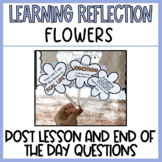 Learning Reflection Flowers Post/After Lesson and End of T