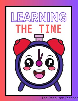 Preview of Learning The Time: Telling Time with an Analog Clock