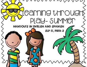 Preview of Learning Through Play Summer Handouts - English/Spanish