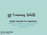 Learning Tickets (exit tickets)