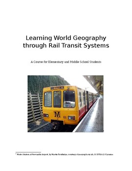 Preview of Learning World Geography through Rail Transit Systems