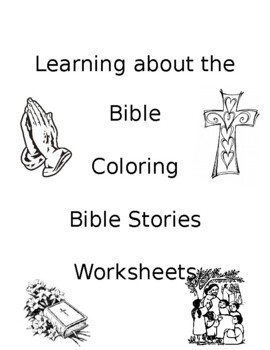 Preview of Learning about the Bible - Coloring, Bible Stories, & Worksheets