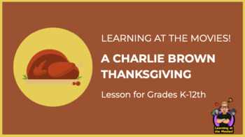 Preview of Learning at the Movies! - A Charlie Brown Thanksgiving