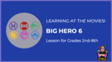 Learning at the Movies! - Big Hero 6