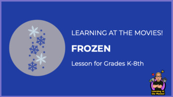 Preview of Learning at the Movies! - Frozen