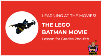 Preview of Learning at the Movies! - The Lego Batman Movie