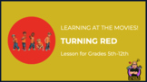 Learning at the Movies! - Turning Red