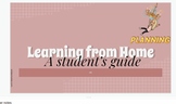 Learning from Home - A Student's Guide