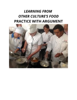Preview of Learning from Other Culture’s Food: Practice with Argument