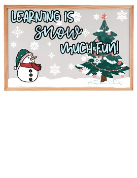 Preview of Learning is SNOW much fun!! - Bulletin Board Design