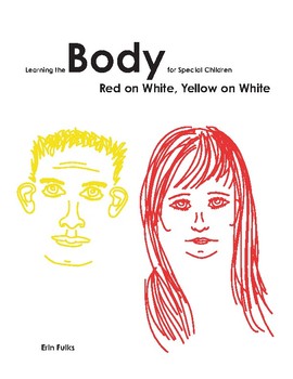 Preview of Learning the Body for Special Children: Red on White, Yellow on White