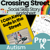 Learning to Cross the Street Safely Social Skills Story wi