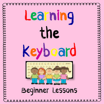 Preview of Learning the Keyboard - Beginning Lessons