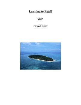 Preview of Learning to Retell with Coral Reef