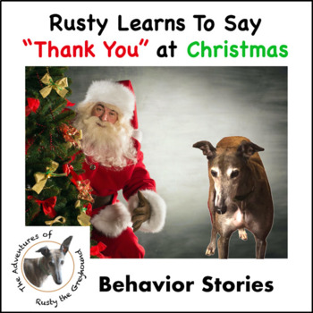 Preview of Learning to say thank you at Christmas - Social Skills Behavior Story - SEL